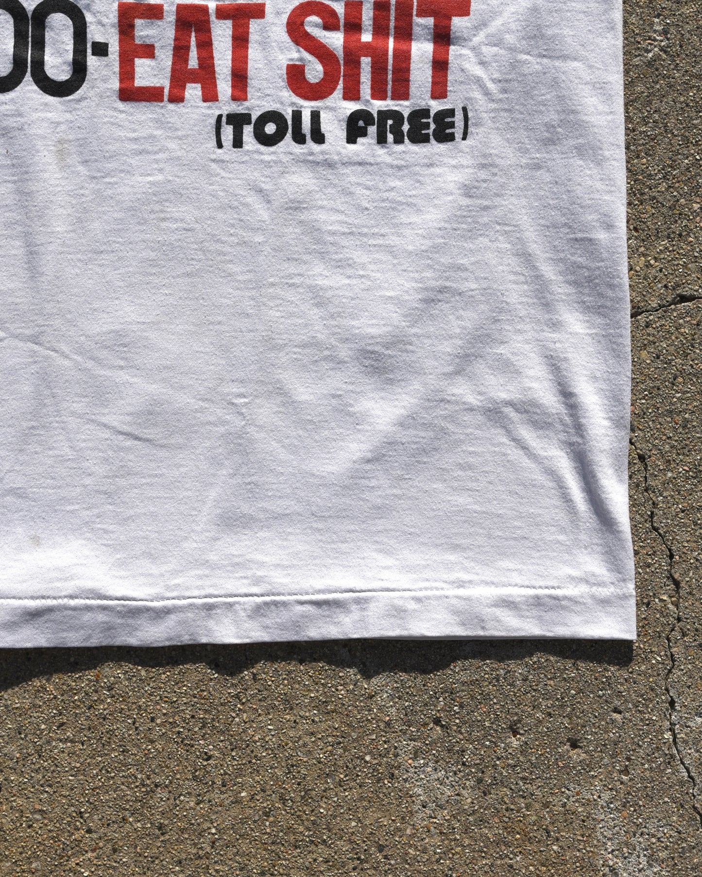 1990s Dial 1-800 Eat Shit Tshirt