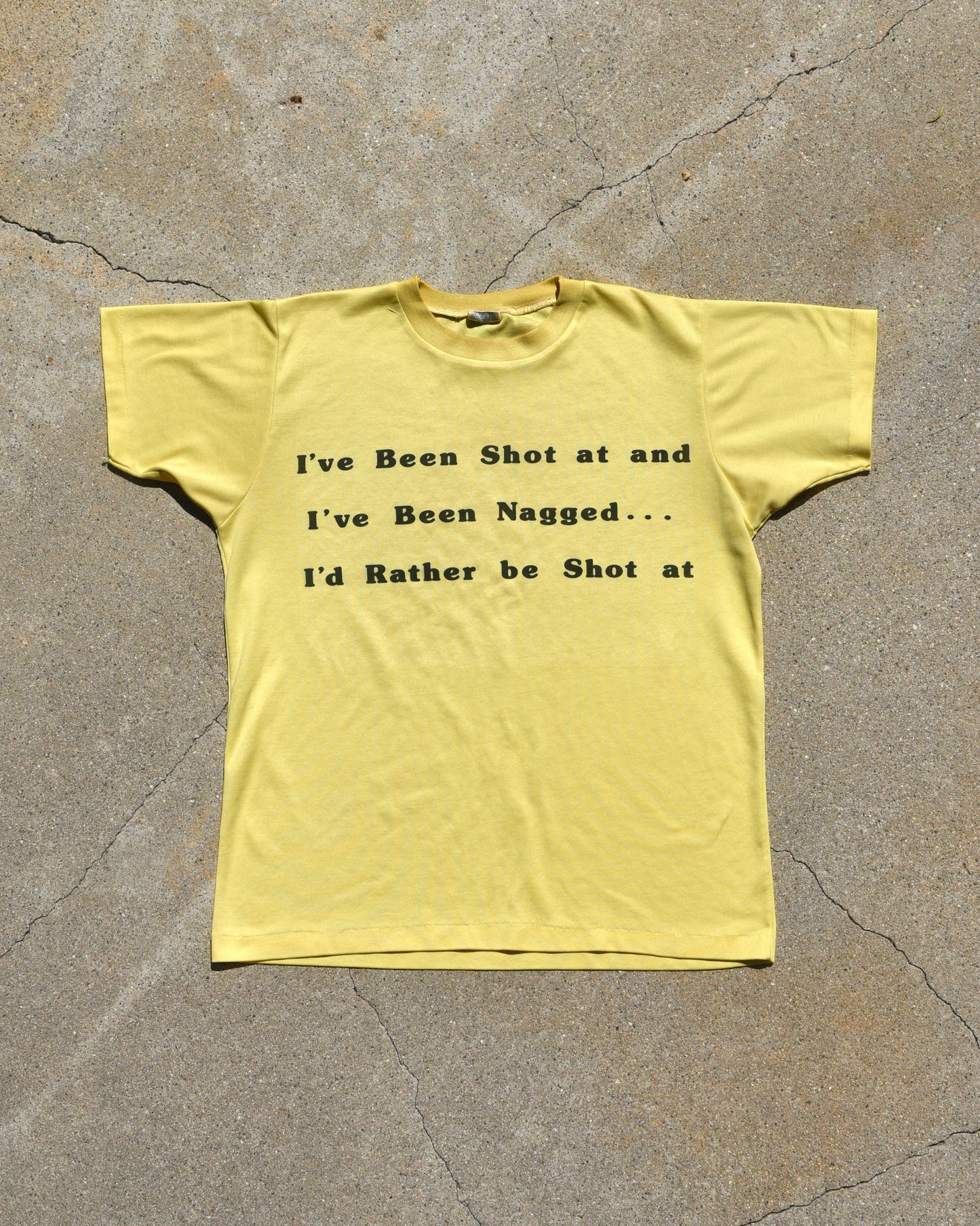1970s I’d Rather Be Shot At Tshirt