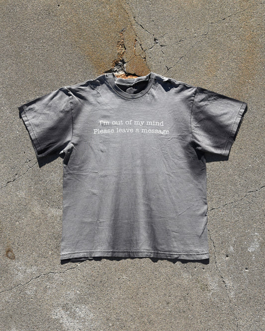 Y2K Sun Faded I’m Out of my Mind Please Leave a Message Tshirt