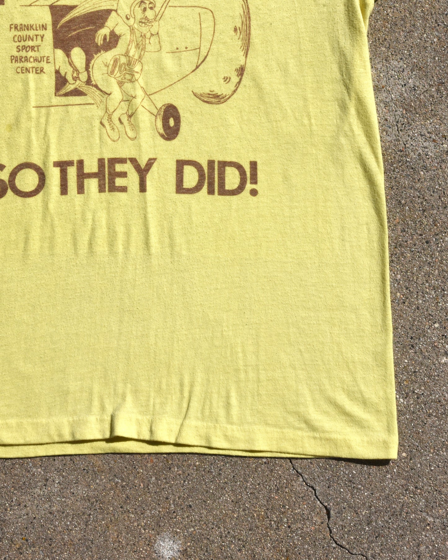 1970s I Said They Would Have To Kick Me Out Tshirt