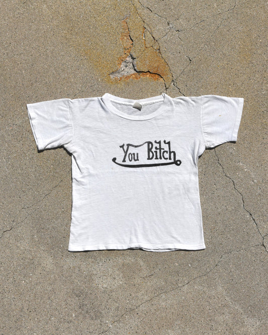 1970s You Bitch Femme Tshirt