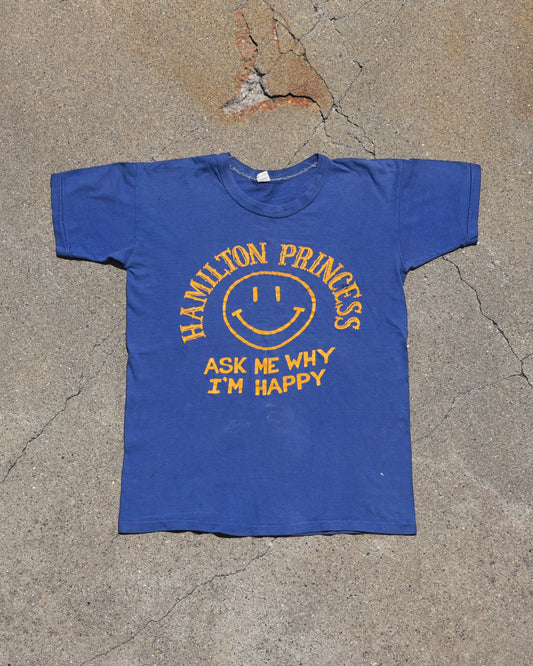 1960s Hamilton Princess Ask Me Why I’m Happy Tshirt