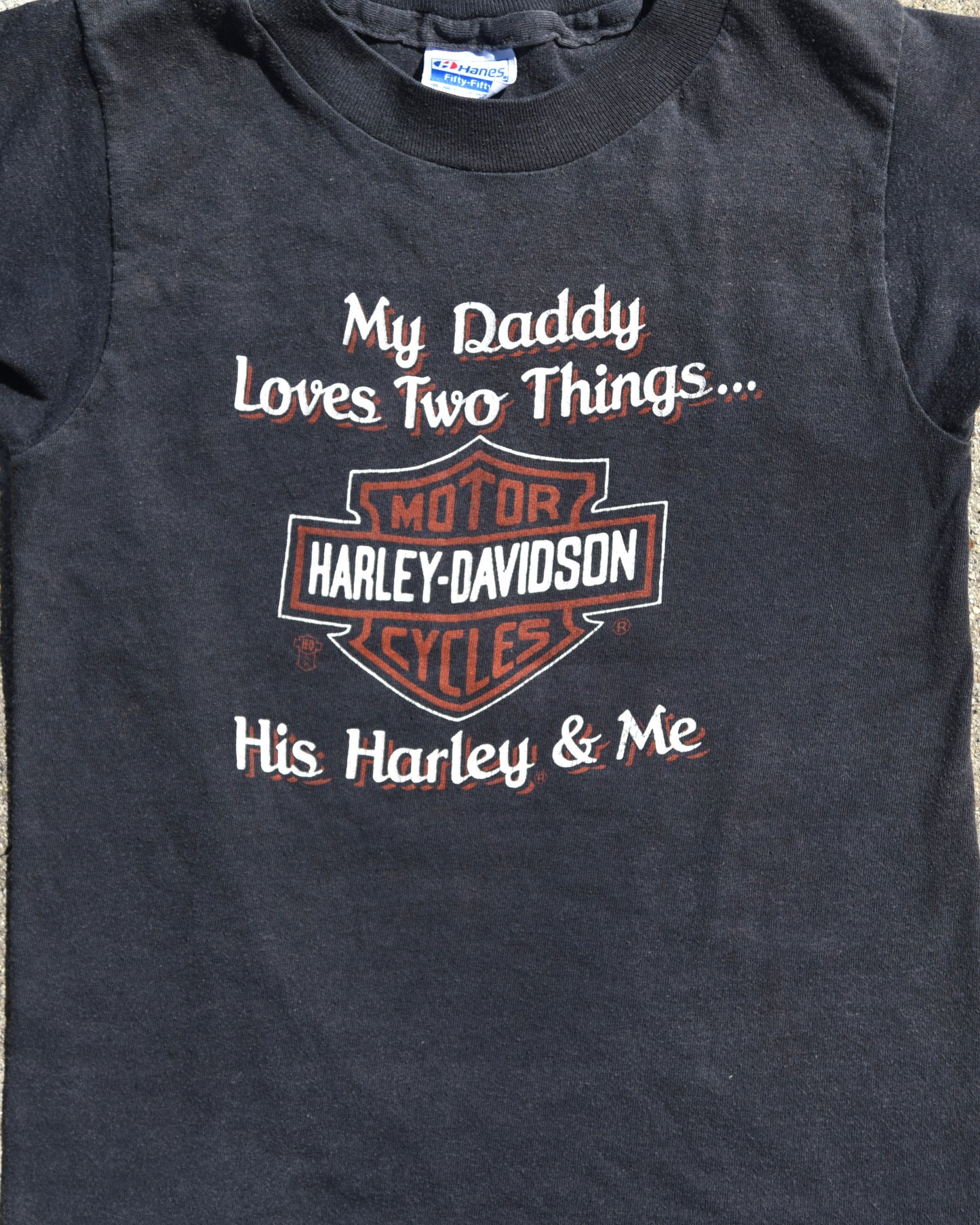 1980s My Daddy Loves Two Things Harley Davidson Femme Tshirt