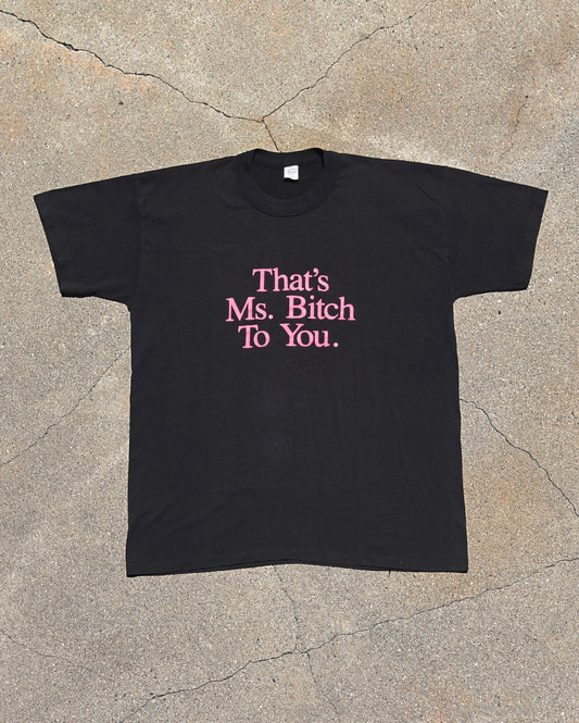 1980s That’s Ms. Bitch To You. Tshirt