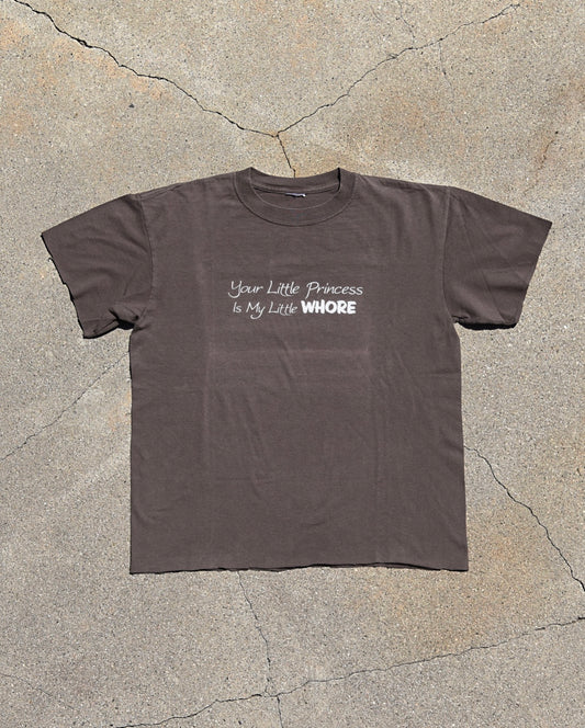 1990s Sun Faded Your Little Princess Is My Little Whore Tshirt